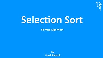 Sorting Algorithm | Selection Sort - step by step guide