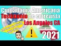 TESTIMONIO Entrevista de ciudadania americana 2021 Los Angeles California | Oficial fue muy Seco🇺🇸⚠️