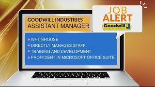 JOB ALERT: Goodwill Industries of East Texas in Whitehouse needs an Assistant Manager