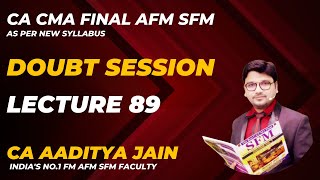 CA CMA AFM & SFM Class 89th Query Session || 06th Dec23