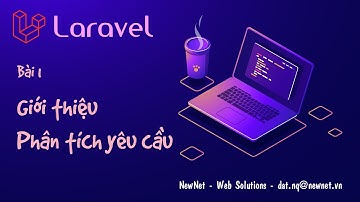 [ Blog đơn giản ] Bài 1: Giới thiệu. Phân tích thiết kế hệ thống | LARAVEL 7.X