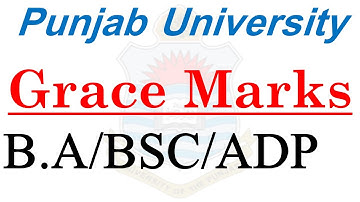 Punjab University BA/BSC/ADP Part 1 & 2 Students Grace Marks Must Watch Video Info Official News