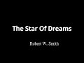 The star of dreams  robert w smith