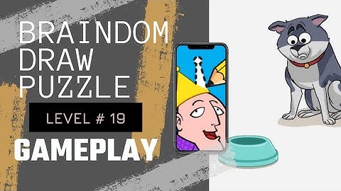 Braindom Draw Puzzle | level # 19 | walkthrough / gameplay |  #sarfarazgamer