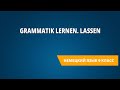 Grammatik lernen. Lassen. Немецкий язык 9 класс.