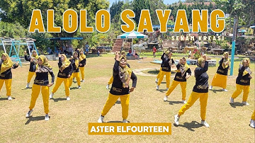 SENAM "ALOLO SAYANG" | Aster Elfourteen | Choreo by Ery Lukman