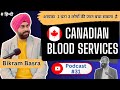 Podcast 31 exploring blood  plasma donation with canadian blood services on csa talks