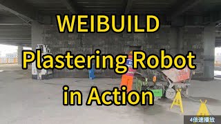Celebrity WEIBUILD Plastering Robot in Action!  Robotic Plastering Onsite. Net Worth