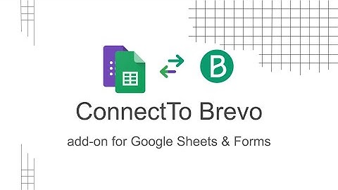How to create a Brevo Deal or Contact or Company from a Google Form or new Google Sheet row