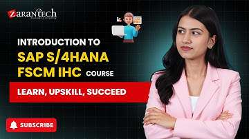 Introduction to SAP S/4HANA FSCM IHC Course | ZaranTech