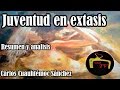 Juventud En éxtasis Capitulo 1 Resumen