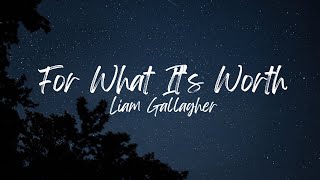 Liam Gallagher - For What It's Worth (Slowed + Reverb)