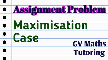 Maximization Assignment | Hungarian Method | Operations Research