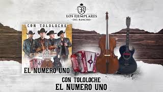 Los Ejemplares Del Rancho - El Numero Uno (en vivo con tololoche)