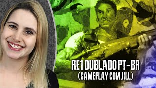 AO VIVO: Resident Evil (RE1) DUBLADO em Português! (Gameplay com JILL!)