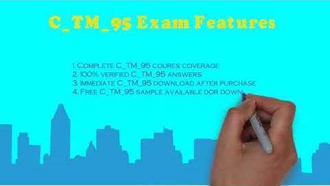 C_TM_95 Reliable Test Materials C_TM_95 Valid Exam Certification 2019