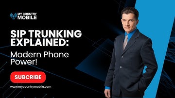 SIP Trunking Explained: Essential for Modern Telephony | My Country Mobile