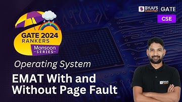 GATE 2024 Computer Science Engineering | Operating System | EMAT With & Without Page Fault | BYJU