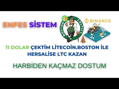 11 DOLAR ÇEKTİM LİTECOİN.BOSTON İLE HERSALİSE LTC KAZAN