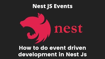 28 Nest JS Events and how to do event driven development in Node Nest JS framework