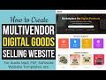 How to Create a Digital Downloadable Products Selling Multi Vendor eCommerce Website with WordPress