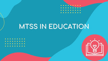 Multi-Tiered System of Supports (MTSS) in Education l Classworks Fall Virtual Summit