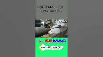 Máy Tiện gỗ gỗ CNC SMQH 500CNC | Máy Tiện CNC | Máy Chế Biến Gỗ Công Nghiệp