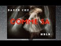 Bader che feat hblb  comme sa