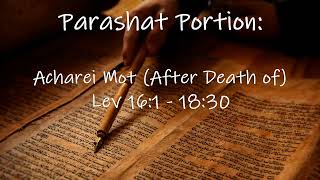 Parshat Portion 29: Acharei Mot