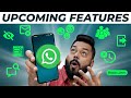 These 10 *CRAZY* Upcoming WhatsApp Features Will Blow Your Mind 😯