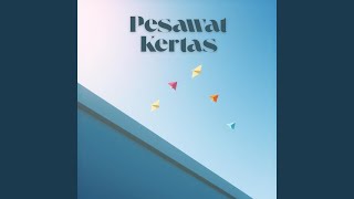 Download Lagu Pesawat Kertas MP3 Download Lagu Pesawat Kertas MP3