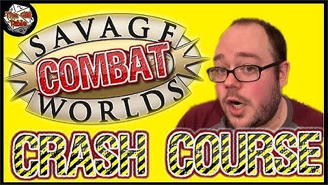 Savage Worlds for Beginners #2 (Combat Crash Course)