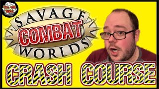 Savage Worlds for Beginners #2 (Combat Crash Course)