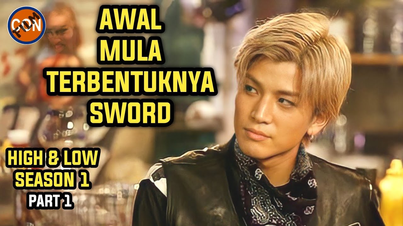 AWAL MULA S.W.O.R.D || ALUR CERITA HIGH AND LOW THE STORY OF SWORD