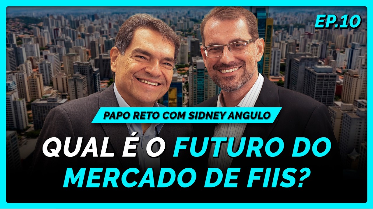 Fundos imobiliários podem crescer 25x no Brasil? | PAPO RETO com Sidney Angulo