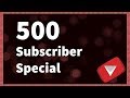 500 subscribers special (TOP 10 VIDEOS)