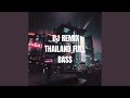 DJ REMIX THAILAND FULL BASS