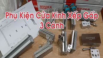 Phụ Kiện Cửa Kính Xếp Gấp 3 Cánh Dồn về 1 Bên