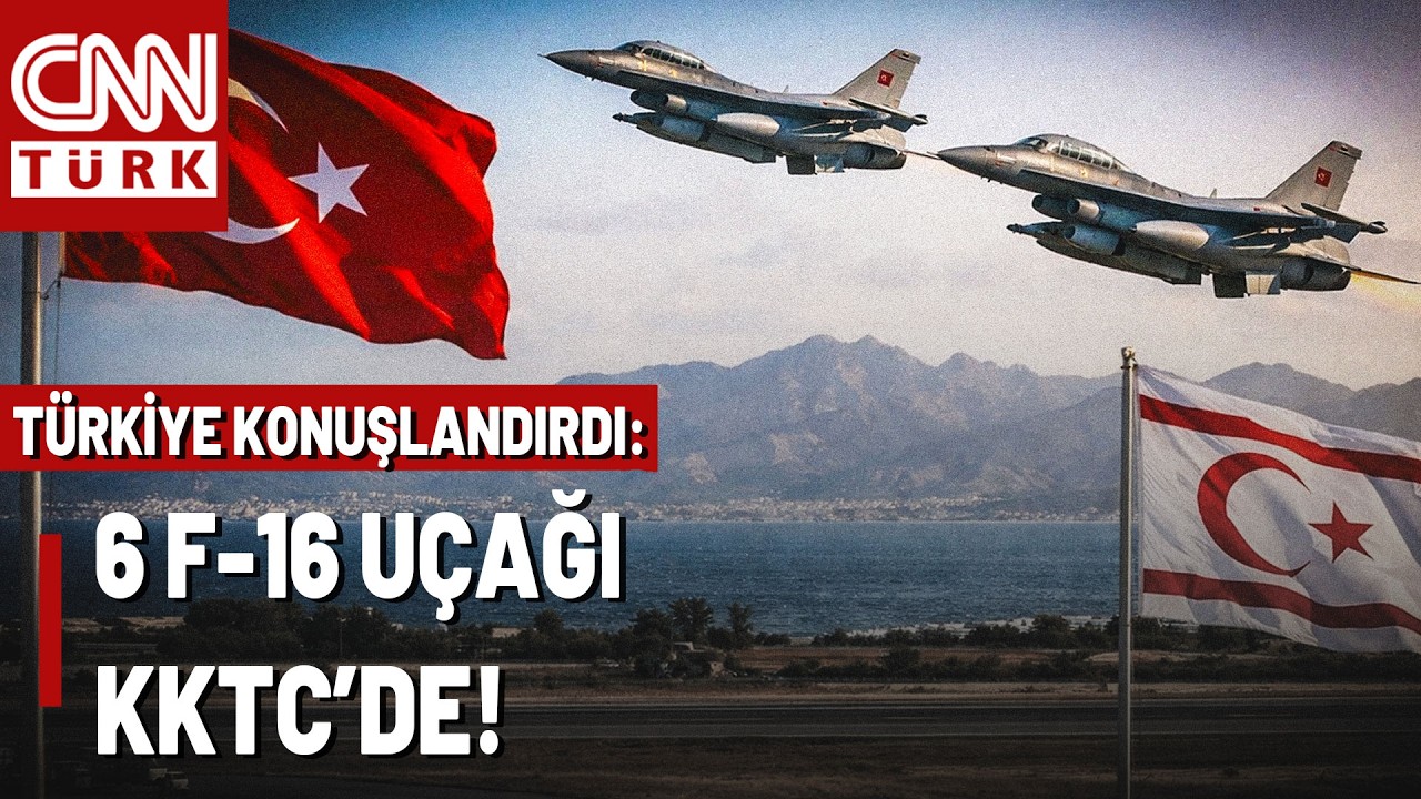 SON DAKİKA🚨MSB Duyurdu: 6 F-16 Uçağı KKTC'ye Konuşlandırıldı!