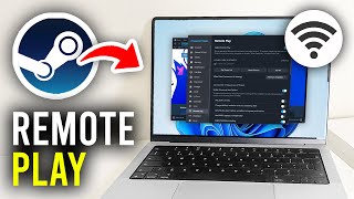 How To Remote Play Steam On Pcmac To Pcmac - Full Guide