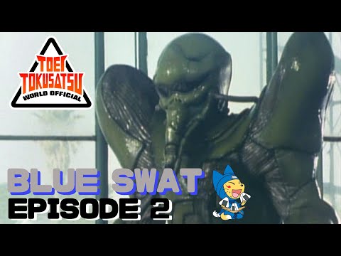 BLUE SWAT (Episode 2)