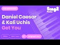 Daniel Caesar Kali Uchis Get You Piano Karaoke Daniel Caesar Kali Uchis Get You Piano Karaoke