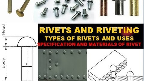 RIVETS AND TYPES AND USES SPECIFICATION  ( ALLIED TRADE CLASS-29)  FITTER FIRST YEAR WEEK NO.18