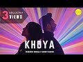 Khoya official music  sitdownbhosle  x sukriti kakar  manya singh  big indie bang