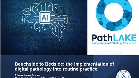 1. PathLAKE and the generation of AI tools for Cellular Pathology - David Snead