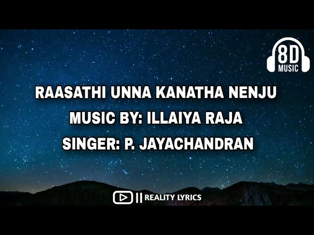 Raasathi Unna Kanatha Nenju song (8D audio quality with bass boosted)|#REALITY_LYRICS #8Dsongs| class=