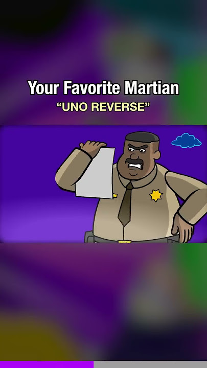 Your Favorite Martian - Uno Reverse (feat. Cartoon Wax) 