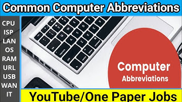 50 Most Commonly Used Computer Abbreviations | Computer Abbreviations | Computer Full Form