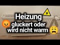 Heizung gluckert oder wird nicht richtig warm - das musst du jetzt tun! 🔥💥
