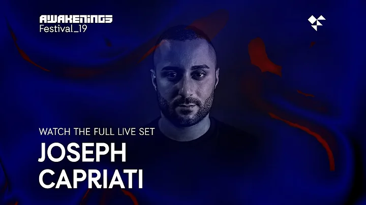 Awakenings Festival 2019 Sunday - Live set Joseph ...